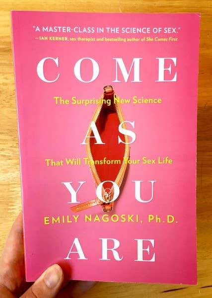 Come As You Are: Science that Will Transform Your Sex Life - Esme and Elodie