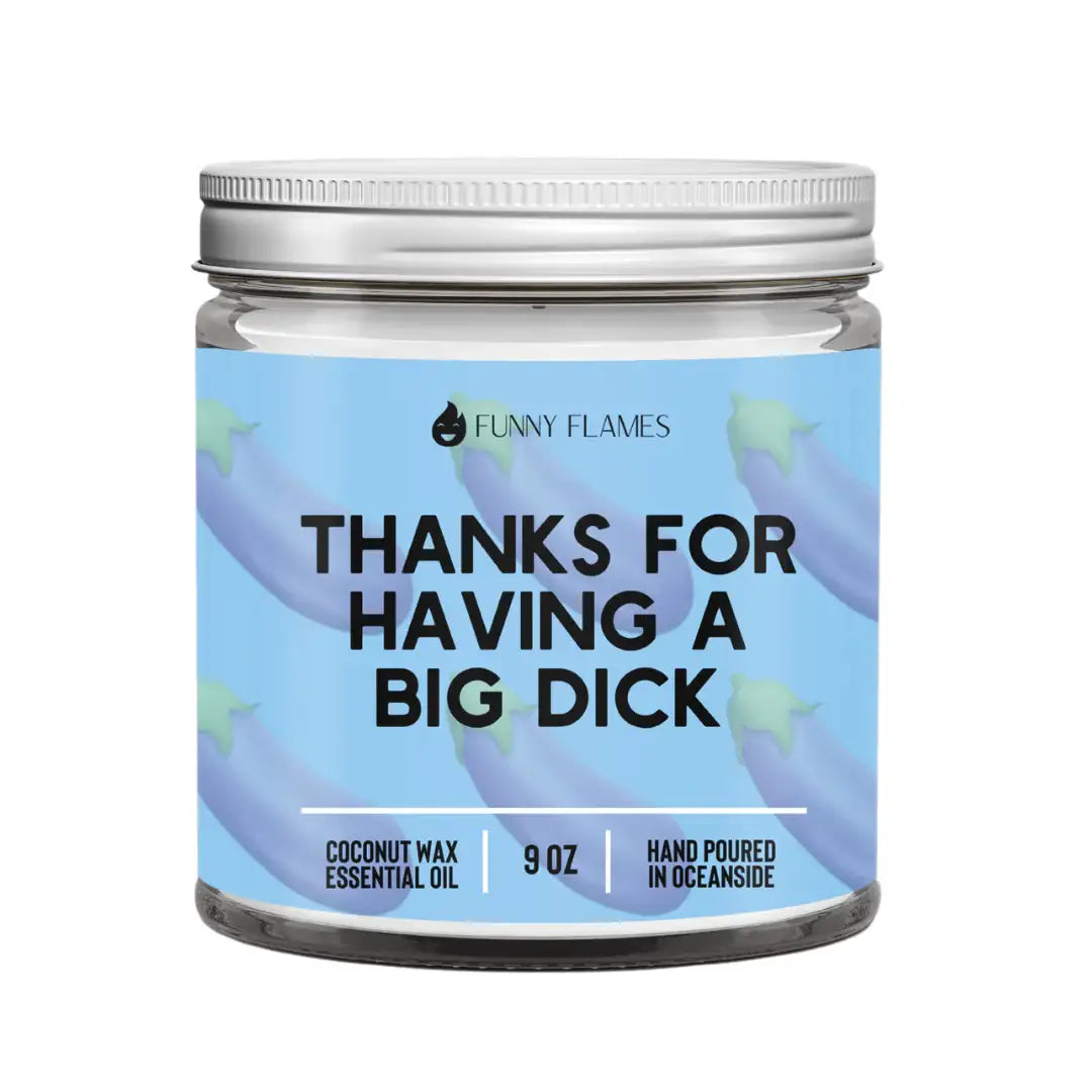 Funny Flames Candle Co - Les Creme - Thanks For Having A Big D*ck Candle - Funny Gift For Him - Esme and Elodie