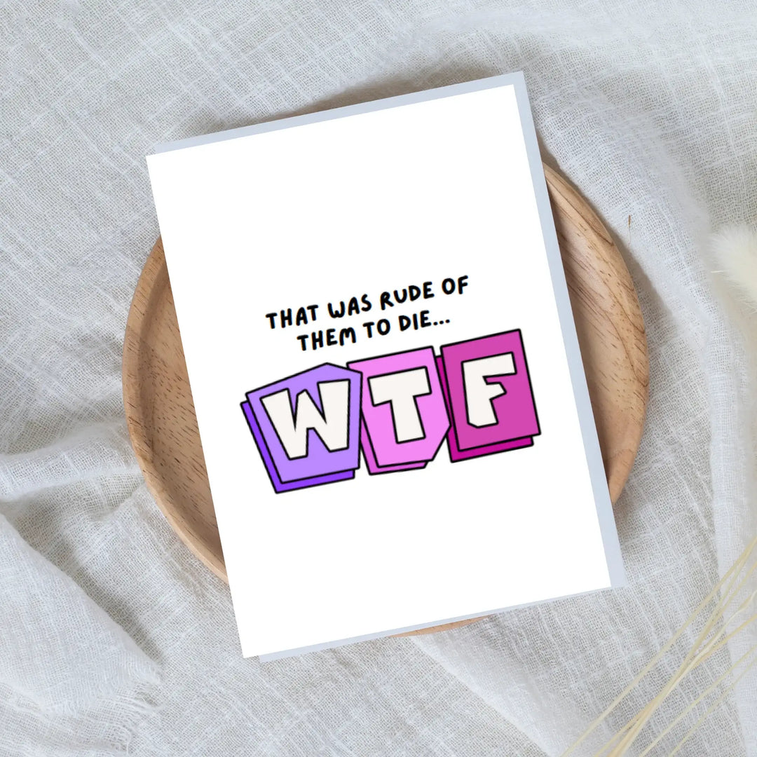 Hells Bells Co.-Rude to die... wtf- Sympathy Greeting Card - Esme and Elodie