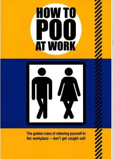 How to Poo at Work - Esme and Elodie