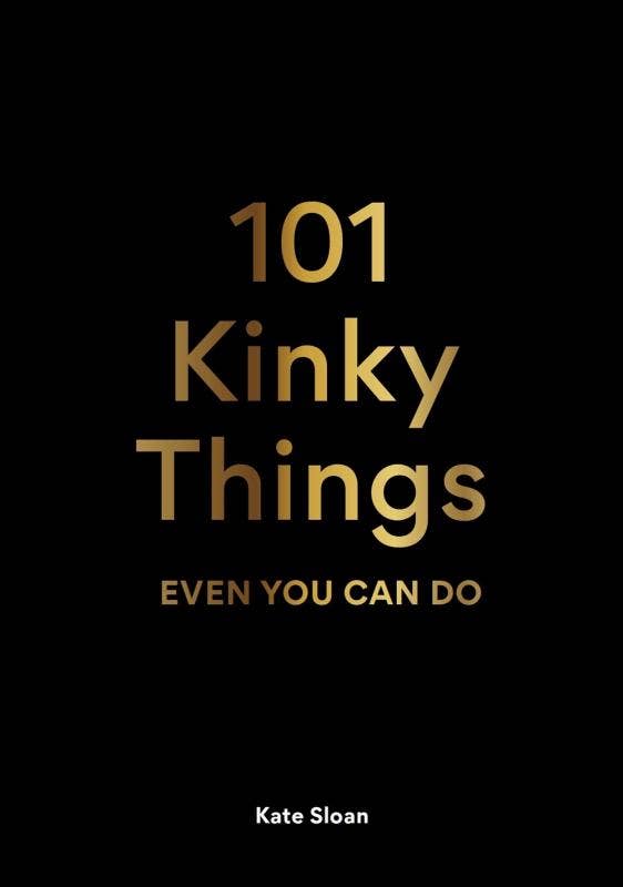 Microcosm Publishing & Distribution - 101 Kinky Things Even You Can Do - Esme and Elodie