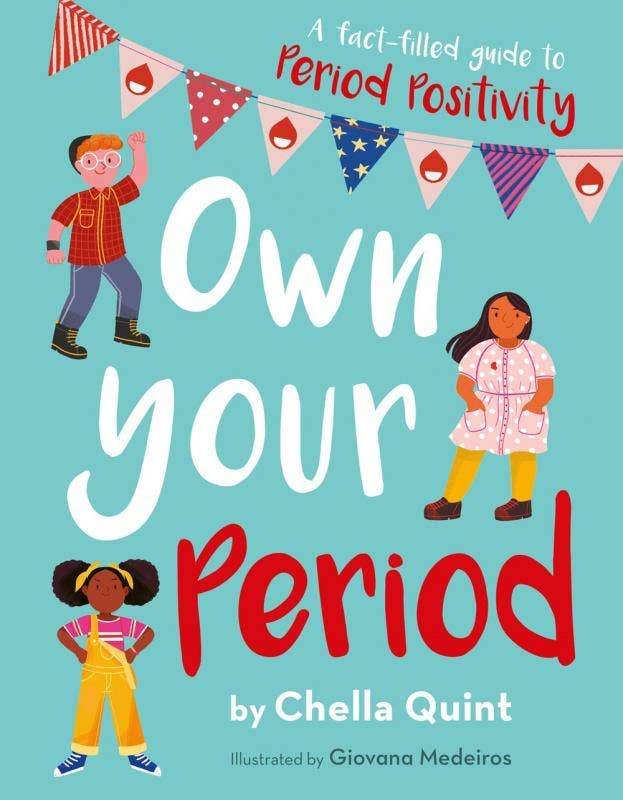 Own Your Period: A Fact-Filled Guide to Period Positivity - Esme and Elodie