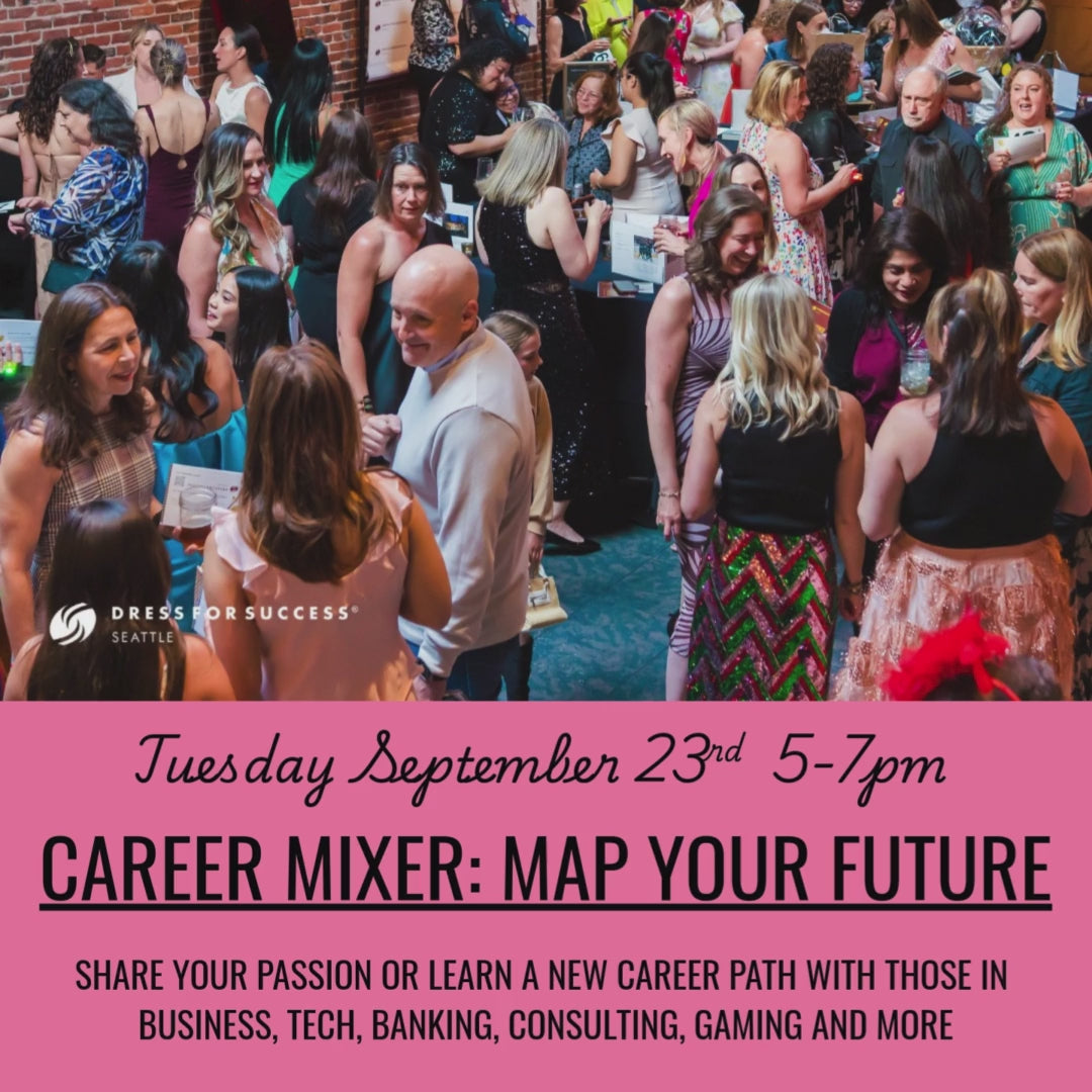 Career Mixer- Collab with Dress for Success Seattle Tuesday September 23rd 5-7pm