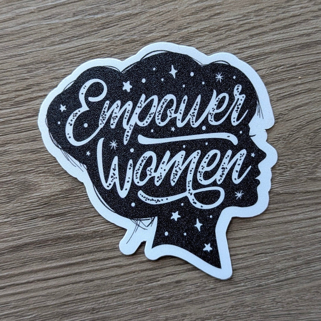Empower Women Sticker- Vinyl Anxiety Sticker