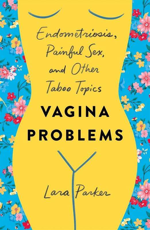 Vagina Problems: Endometriosis and Other Taboo Topics - Esme and Elodie