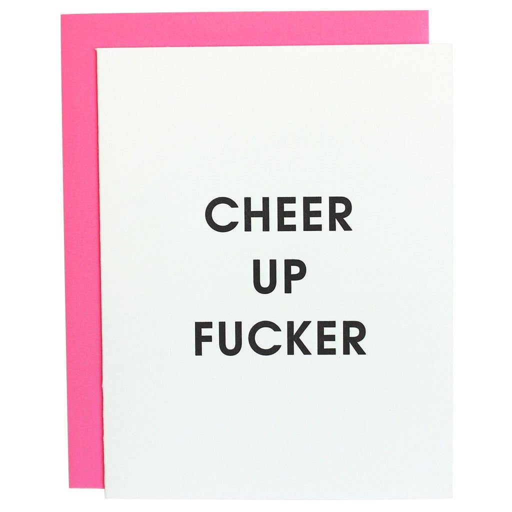 Chez Gagné - Cheer Up Fucker Letterpress Card