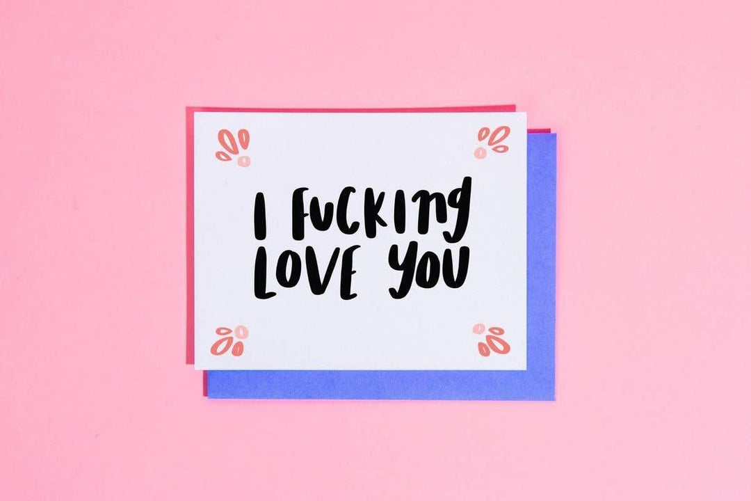 I Fucking Love You A2 Greeting Card - Esme and Elodie