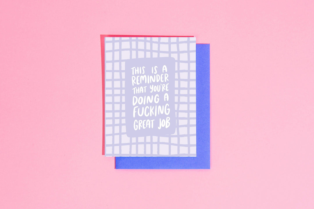 Reminder you're doing a fucking great job card - Esme and Elodie
