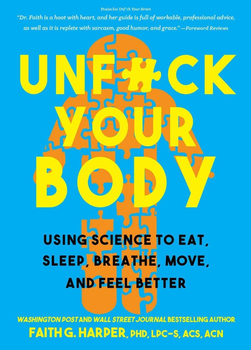 Unfuck Your Body: Using Science to Feel Better - Esme and Elodie