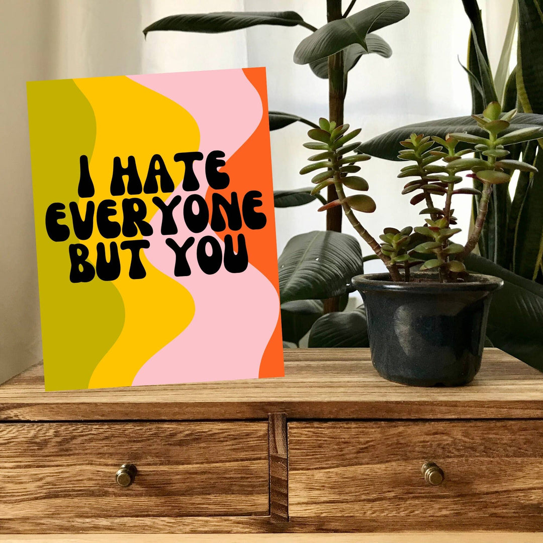 As Told By Ellie - I Hate Everyone But You Card