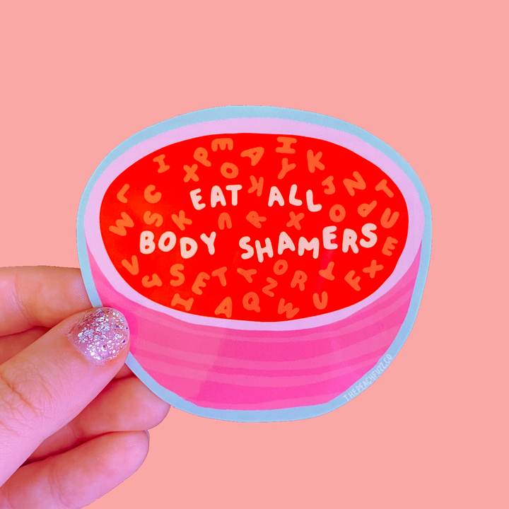 The Peach Fuzz - Eat All Body Shamers Sticker