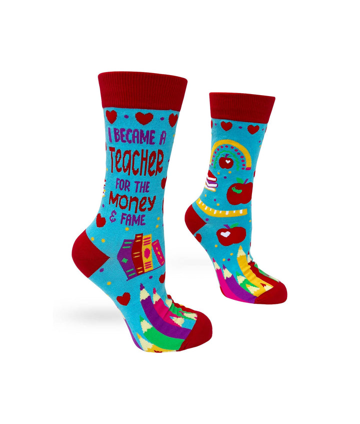Became a Teacher For The Money and Fame Women's Crew Socks