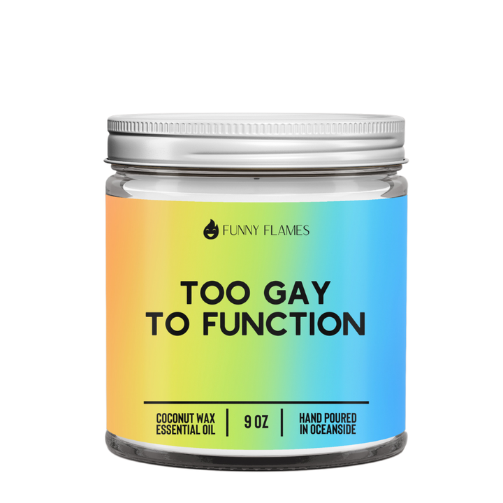 Funny Flames Candle Co - Les Creme - Too Gay To Function Candle - Funny LGBTQ Candle, Gay Pride