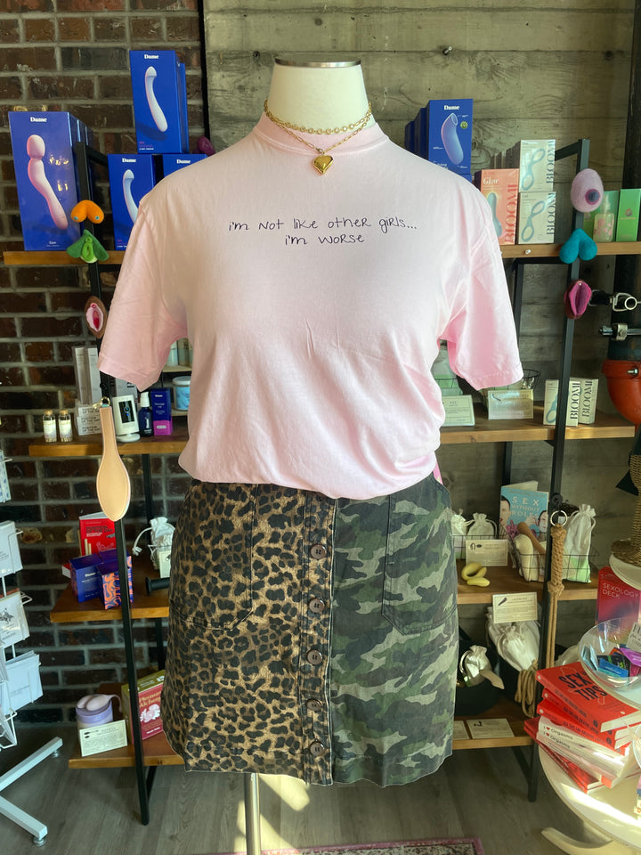 Womens and Plus Size Graphic Tshirt- I'm Not Like Other Girls...I'm Worse