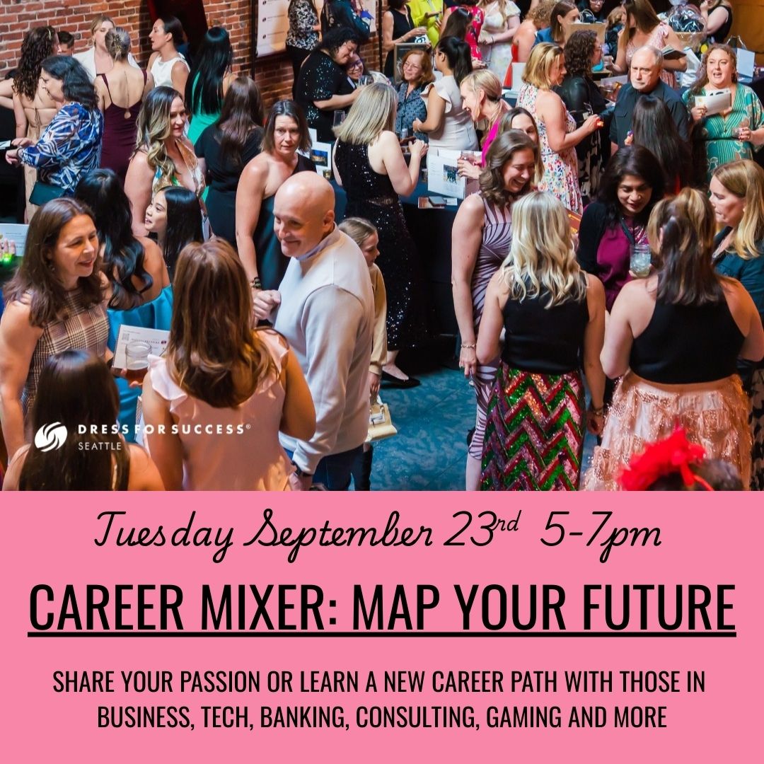 Career Mixer- Collab with Dress for Success Seattle Tuesday September 23rd 5-7pm
