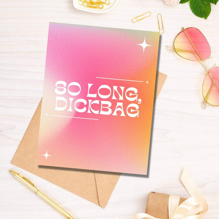 As Told By Ellie - So Long Dickbag Card - Esme and Elodie