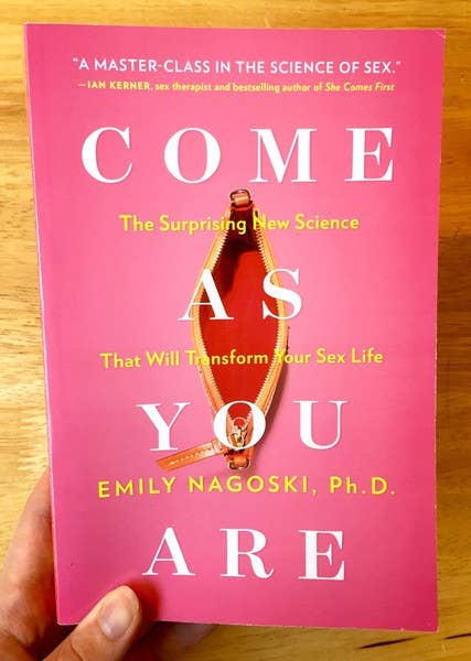 Come As You Are: Science that Will Transform Your Sex Life - Esme and Elodie