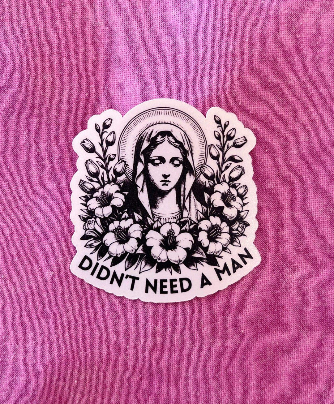 Esme & Elodie Mary Didn't Need A Man Sticker - Esme and Elodie