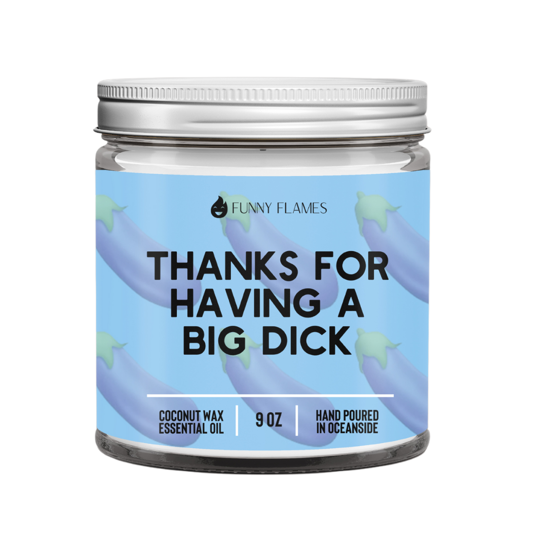 Funny Flames Candle Co - Les Creme - Thanks For Having A Big D*ck Candle - Funny Gift For Him - Esme and Elodie