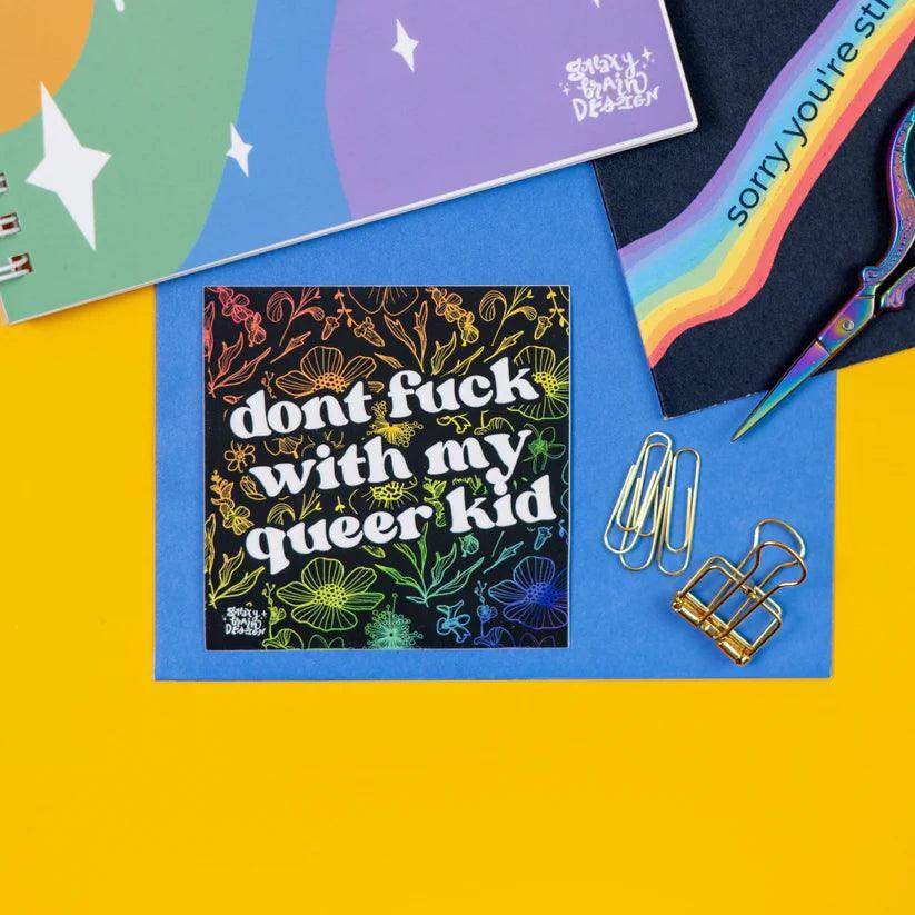 Galaxy Brain Design - Sticker - Don't F*ck With My Queer Kid - Esme and Elodie