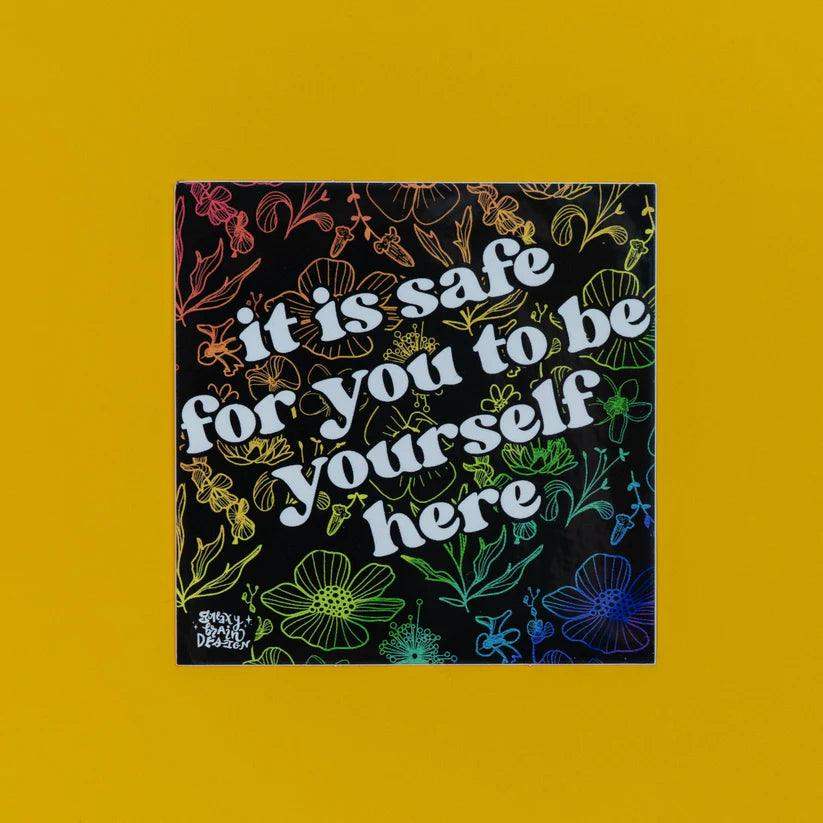 Galaxy Brain Design - Sticker - It Is Safe To Be Yourself Here - Esme and Elodie