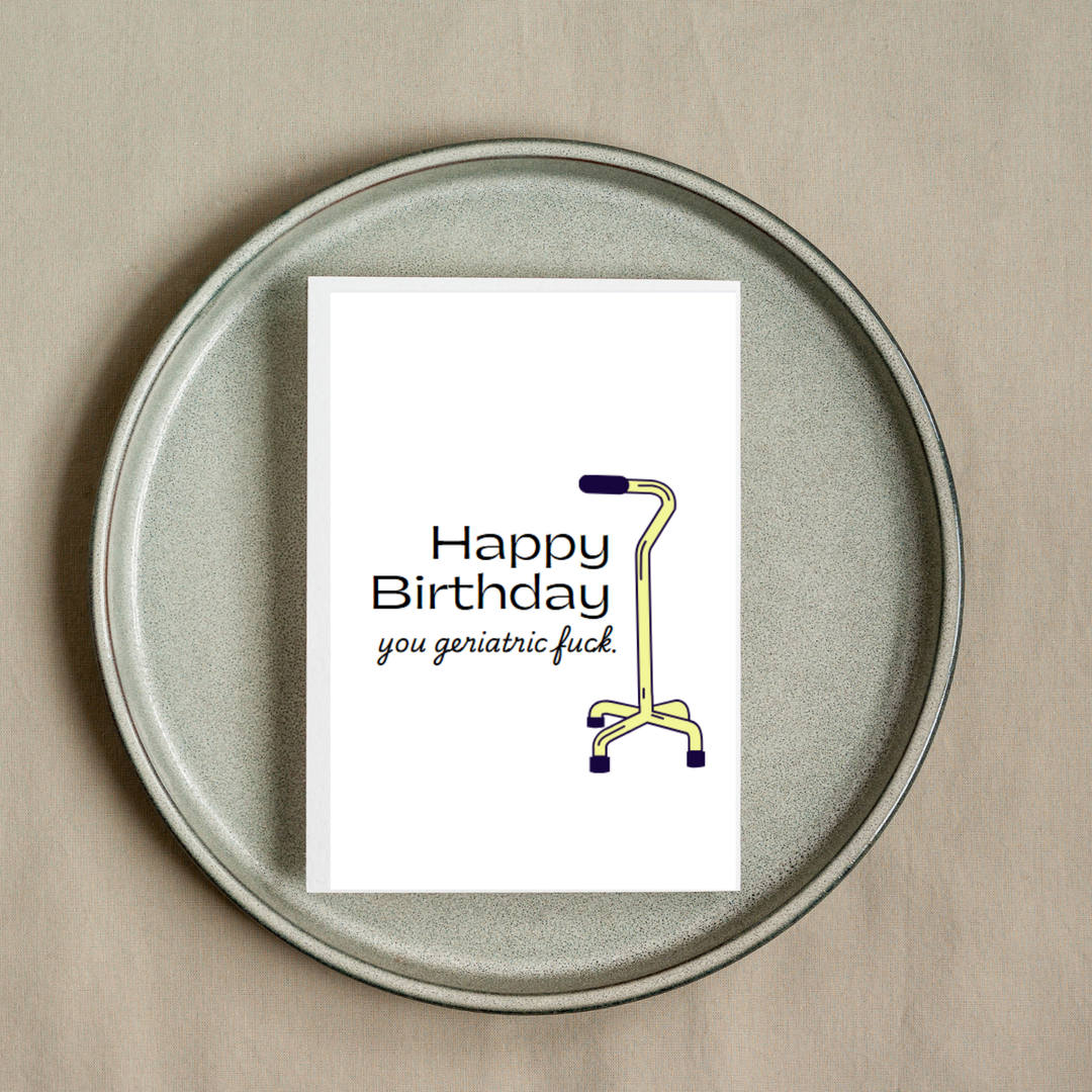 Hells Bells Co.-Happy Birthday Geriatric Fuck Greeting Card - Esme and Elodie