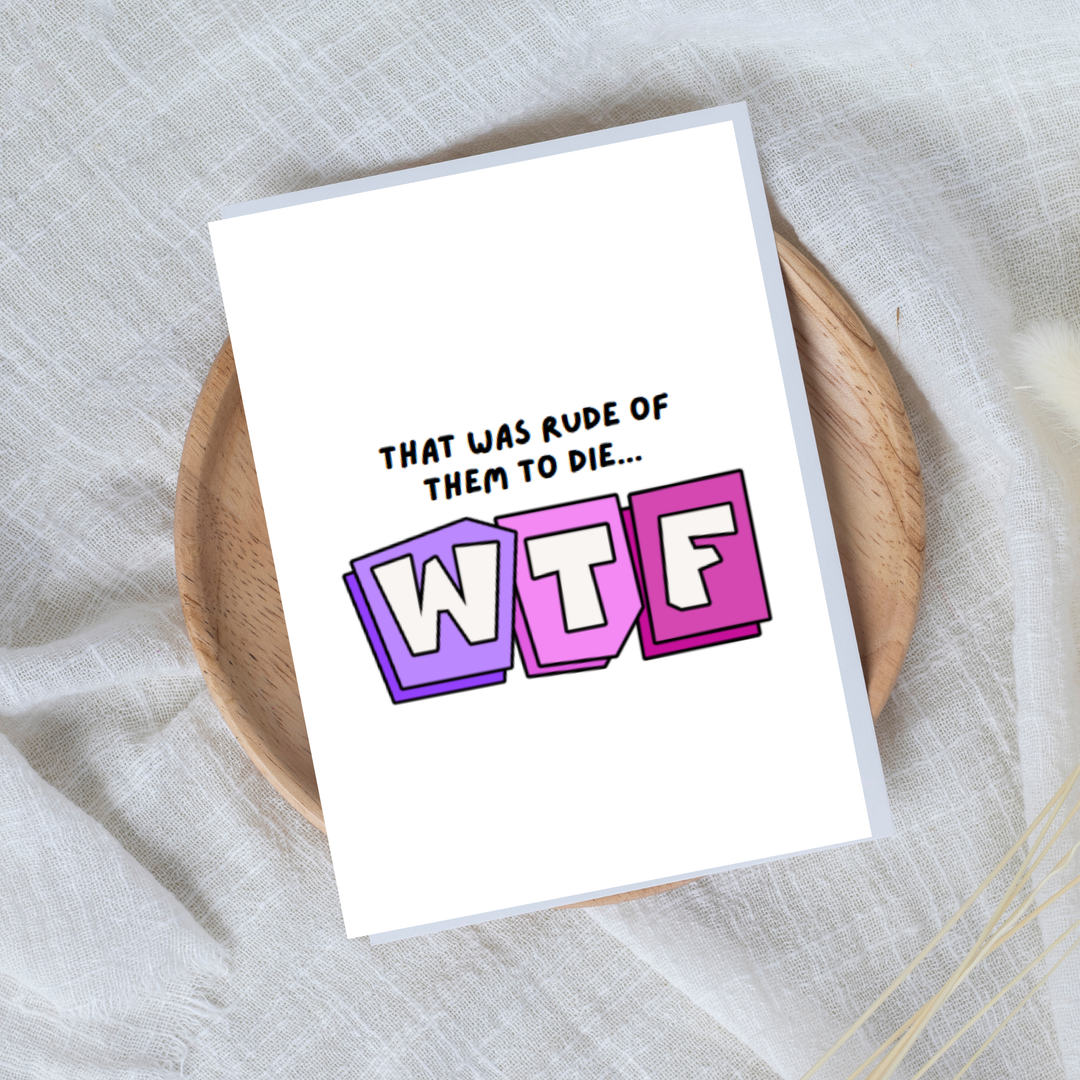 Hells Bells Co.-Rude to die... wtf- Sympathy Greeting Card - Esme and Elodie