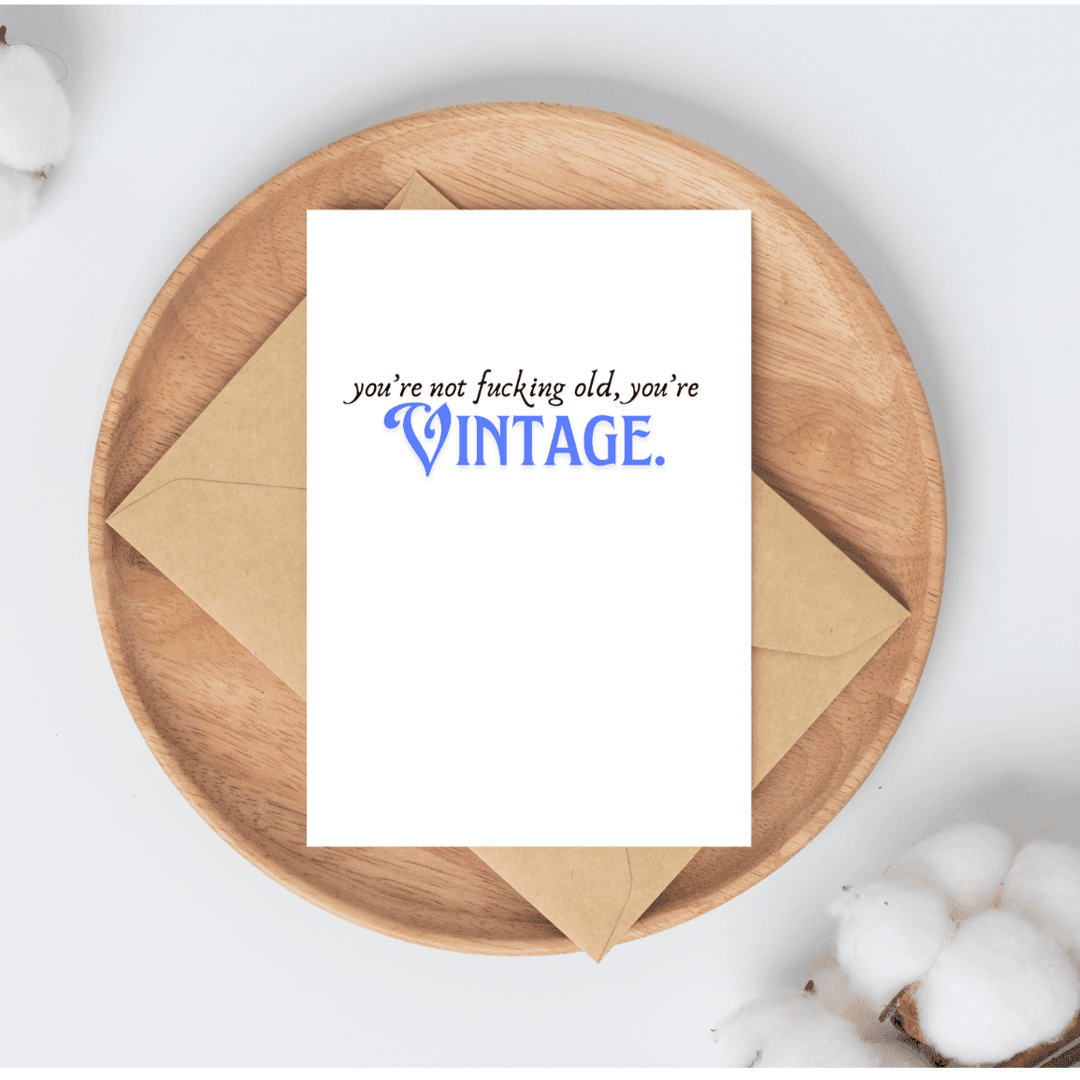 Hells Bells Co. You're not Old, You're Vintage Card - Esme and Elodie
