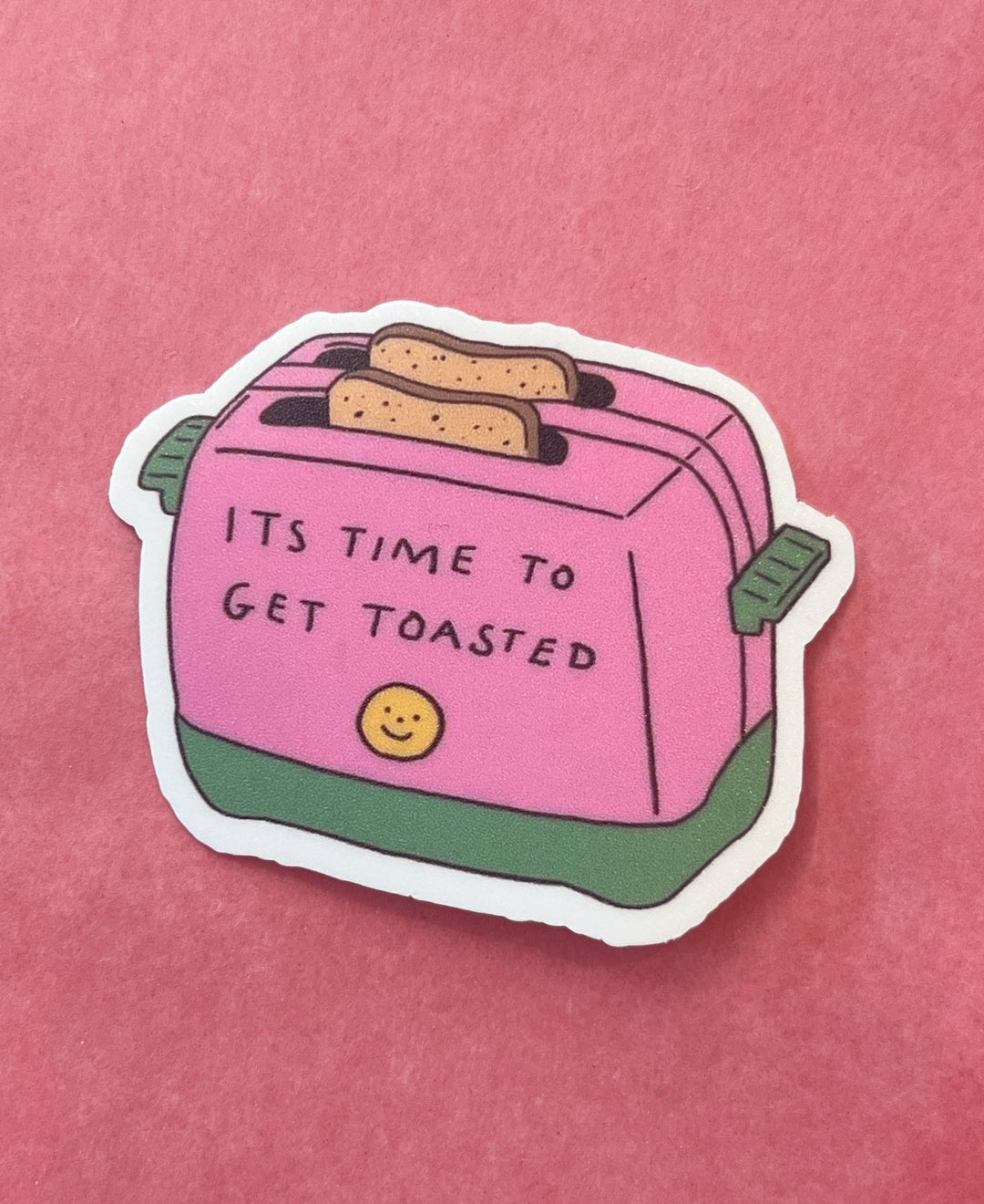 "It's Time To Get Toasted" Sticker by Esme and Elodie - Esme and Elodie