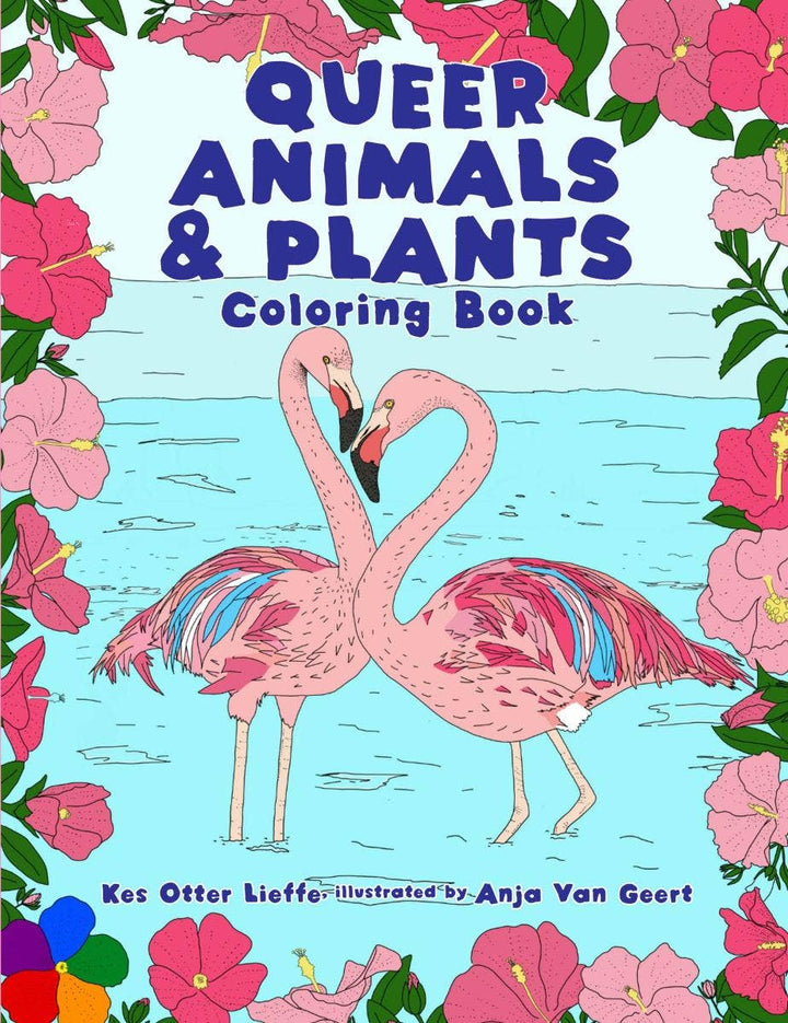 Microcosm Publishing & Distribution - Queer Animals and Plants Coloring Book - Esme and Elodie