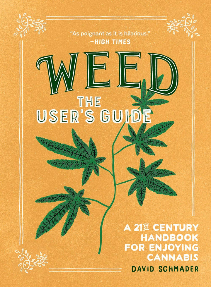 Microcosm Publishing & Distribution - Weed: The User's Guide: Paperback - Esme and Elodie