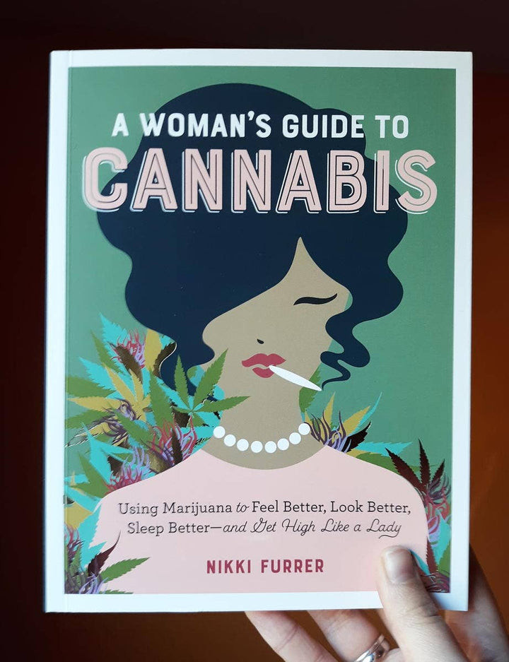Microcosm Publishing & Distribution - Woman's Guide to Cannabis: Get High Like a Lady - Esme and Elodie
