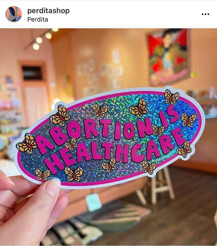 The Peach Fuzz - Abortion Is Healthcare Bumper Sticker - Esme and Elodie