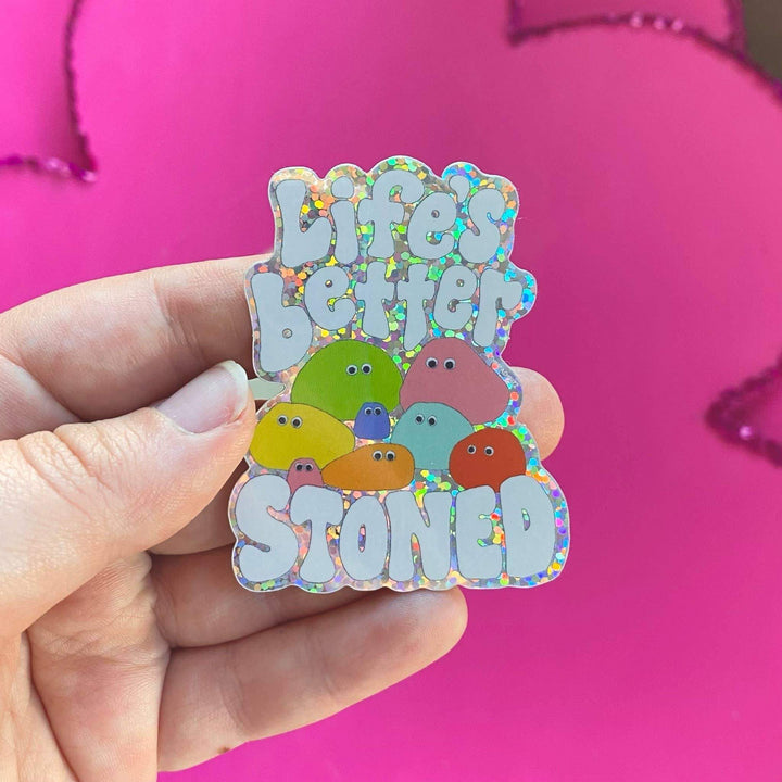 The Peach Fuzz - Life’s Better Stoned Glitter Sticker - Esme and Elodie