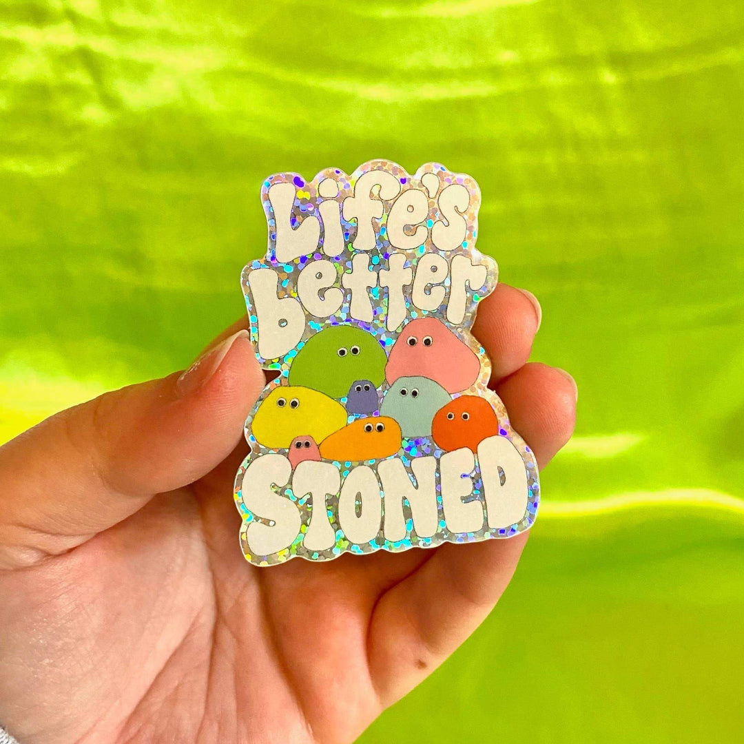 The Peach Fuzz - Life’s Better Stoned Glitter Sticker - Esme and Elodie