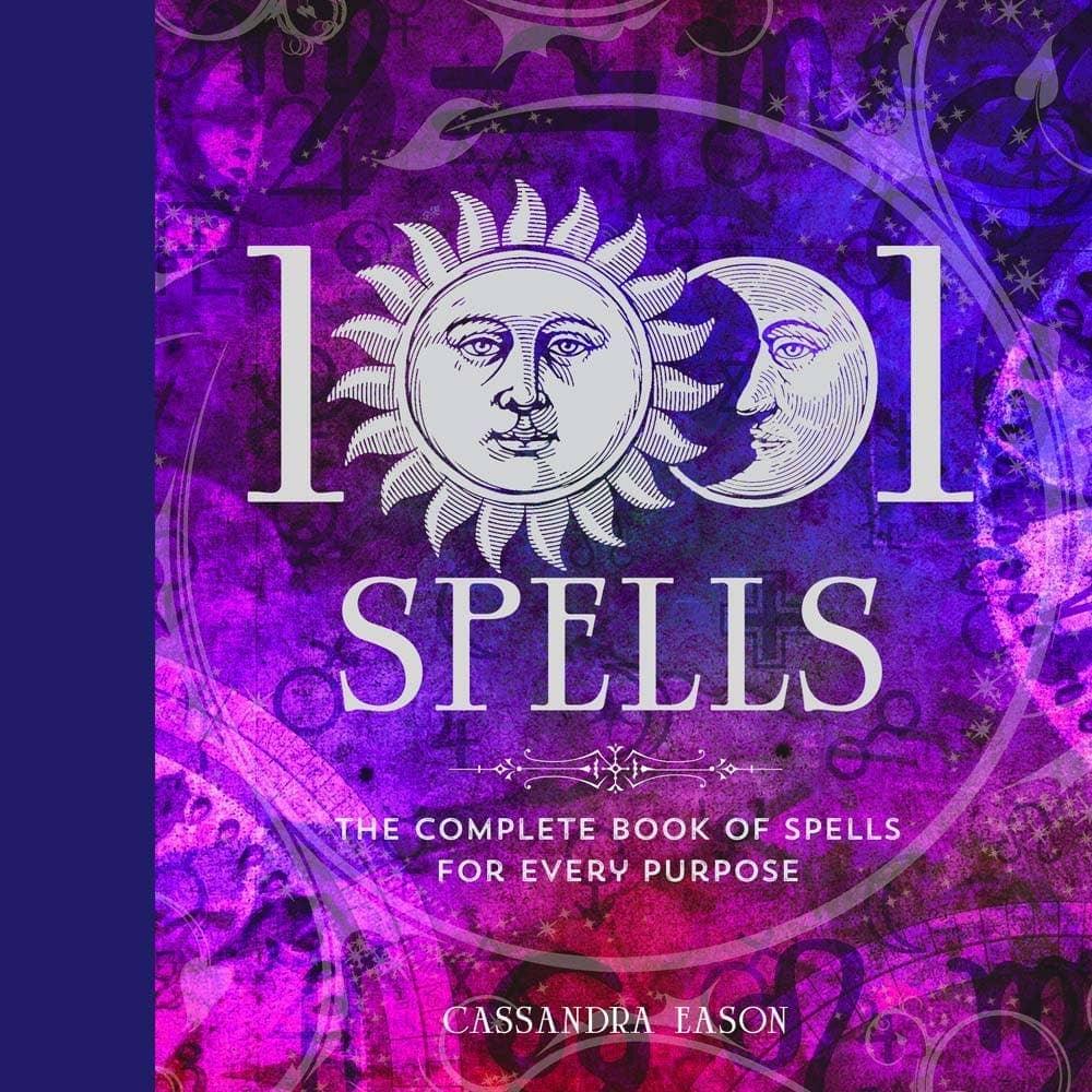 1001 Spells: The Complete Book of Spells for Every Purpose - Esme and Elodie