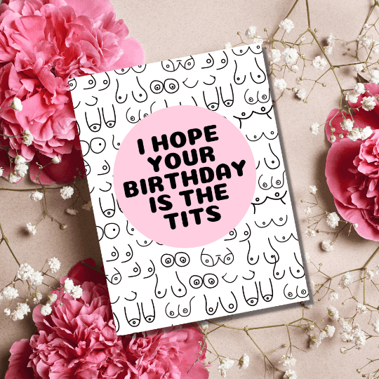 As Told By Ellie - Hope Your Birthday is The Tits