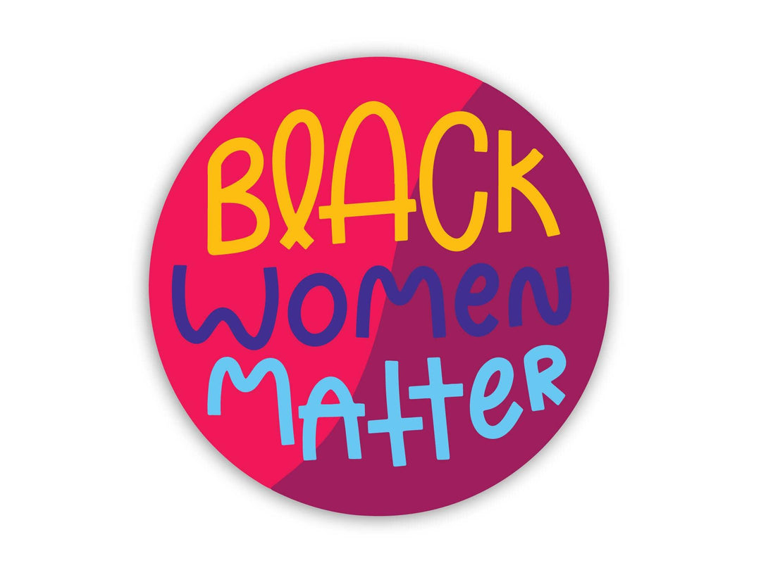 Black Women Matter Feminist Sticker - Esme and Elodie