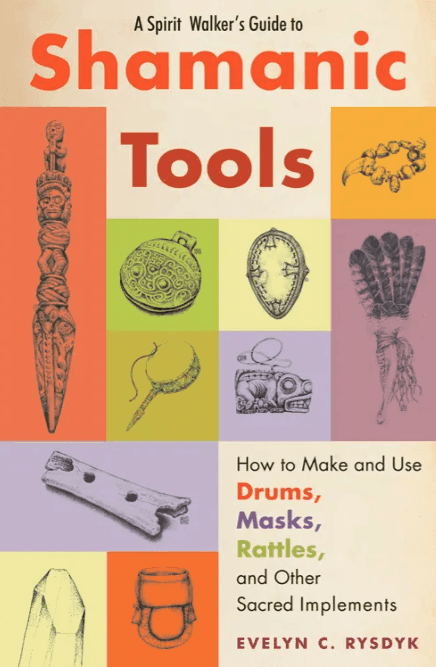 A Spirit Walker's Guide to Shamanic Tools - Esme and Elodie