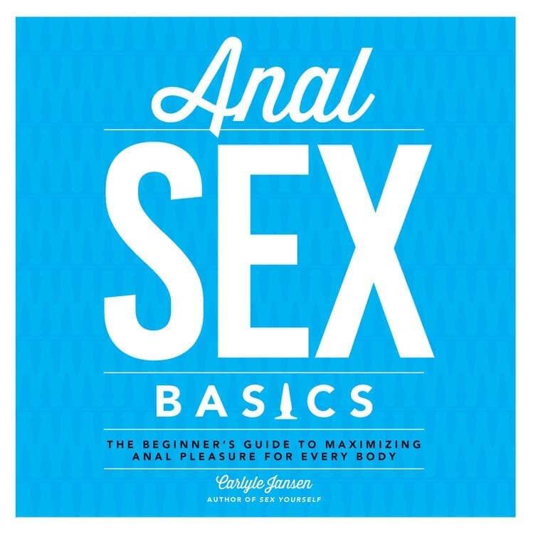 Anal Sex Basics: The Beginner's Guide - Esme and Elodie