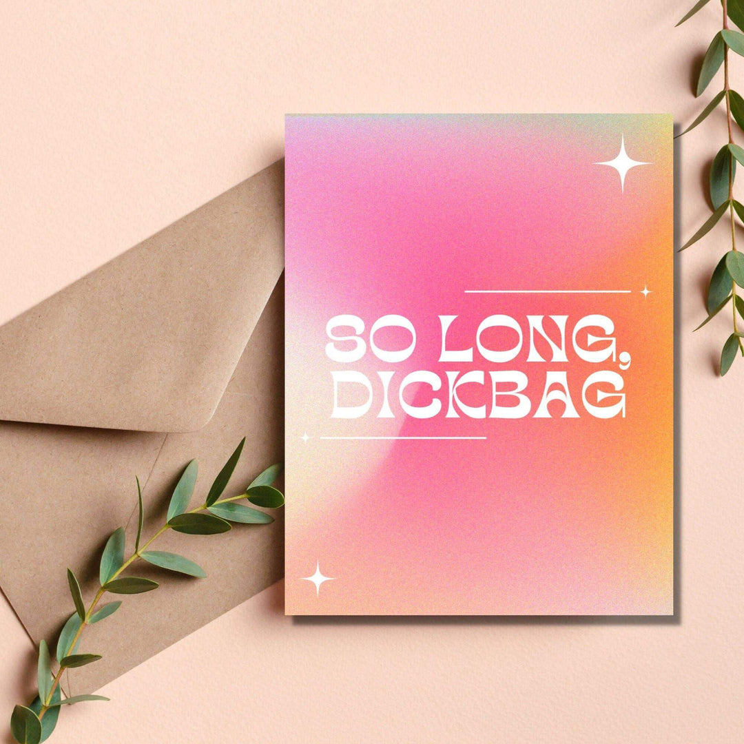 As Told By Ellie - So Long Dickbag Card - Esme and Elodie