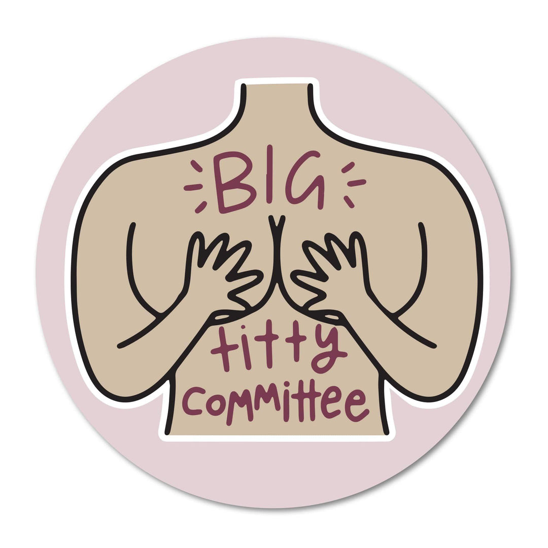 Big Titty Committee Sticker - Esme and Elodie