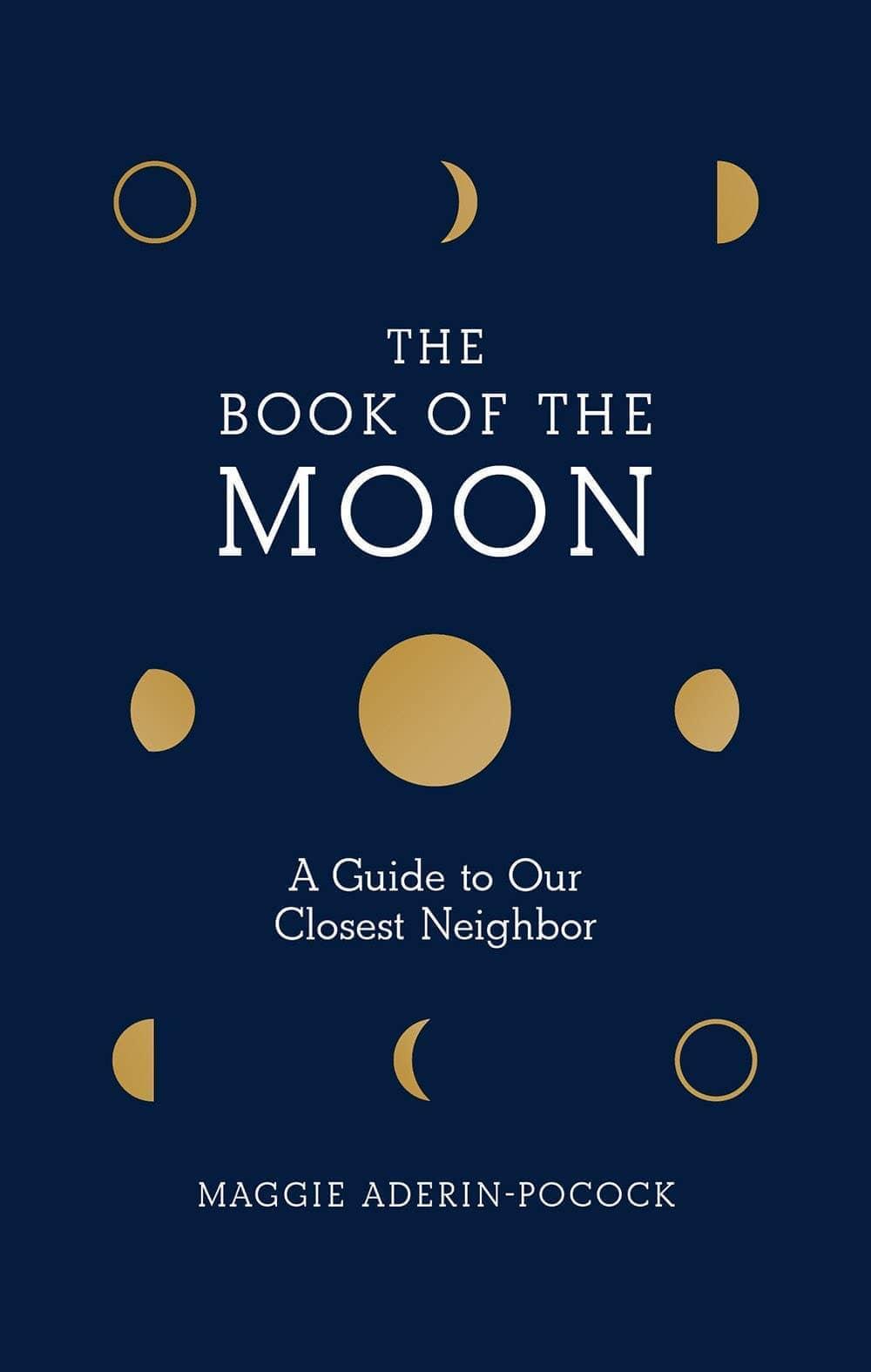Book of the Moon: A Guide to Our Closest Neighbor - Esme and Elodie