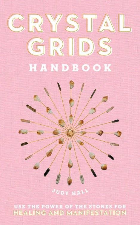 Crystal Grids Handbook: Use the Power of the Stones - Esme and Elodie