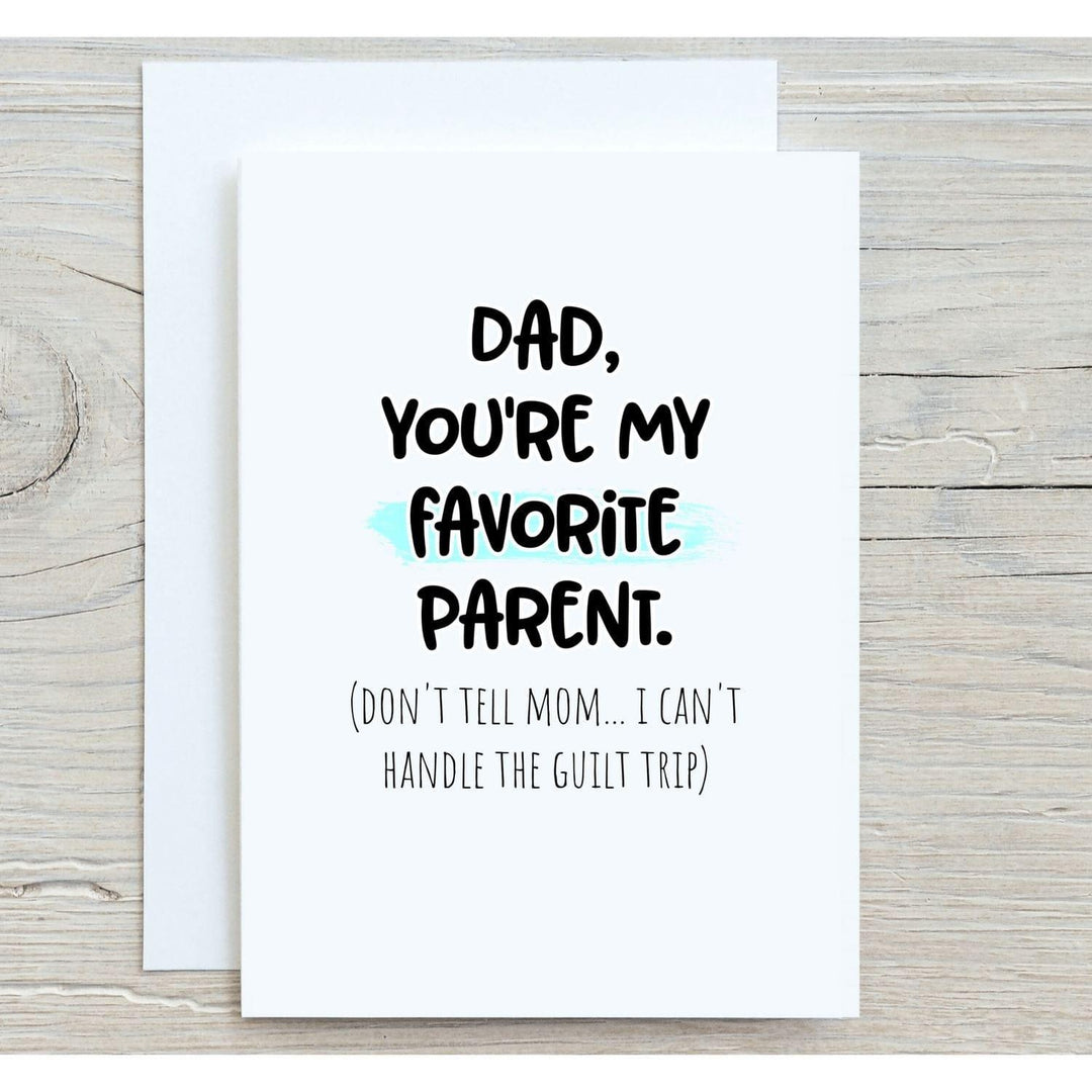 Funny Dad Greeting Card, Favorite Parent Don't Tell Mom - Esme and Elodie