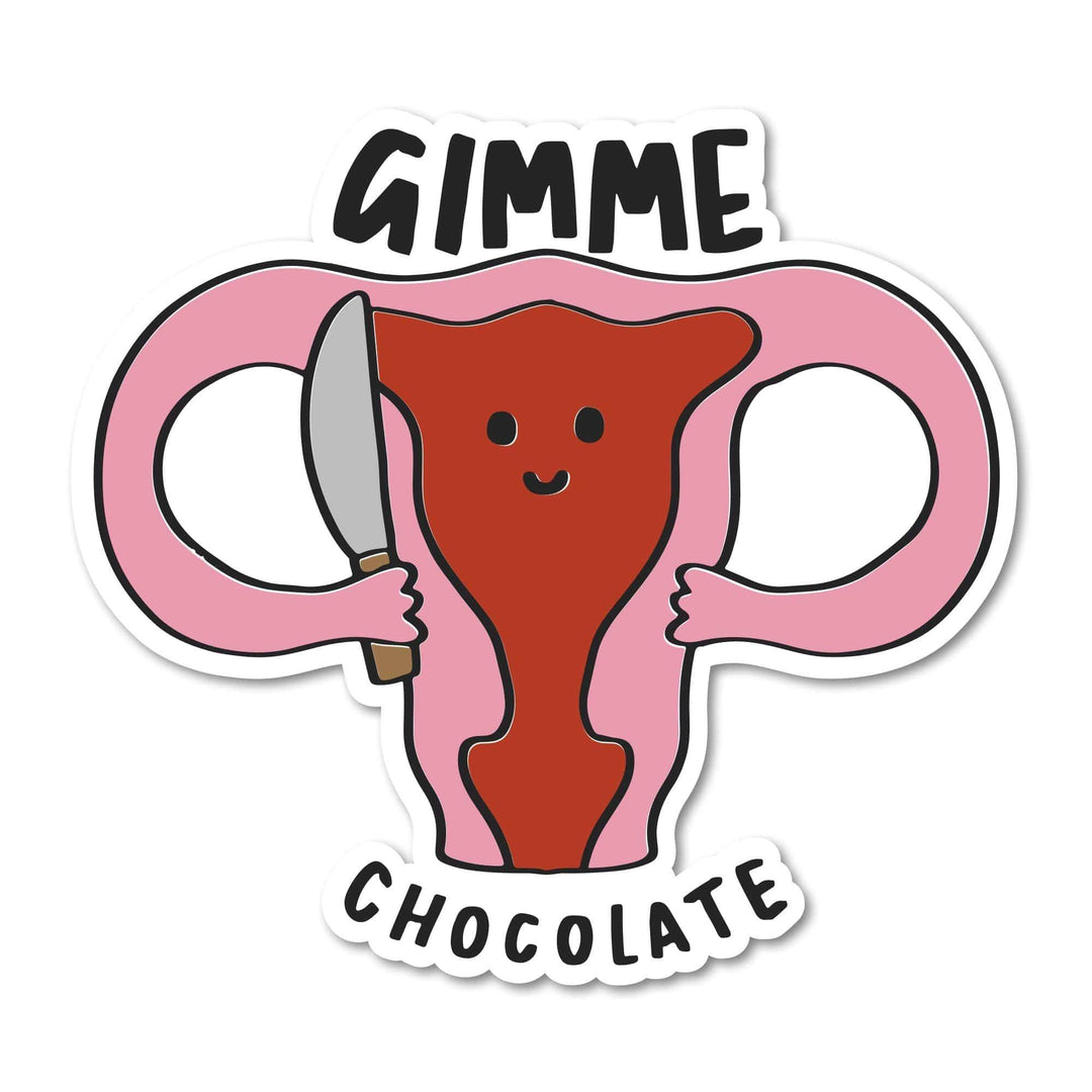 Gimme Chocolate Stabby Uterus - Esme and Elodie