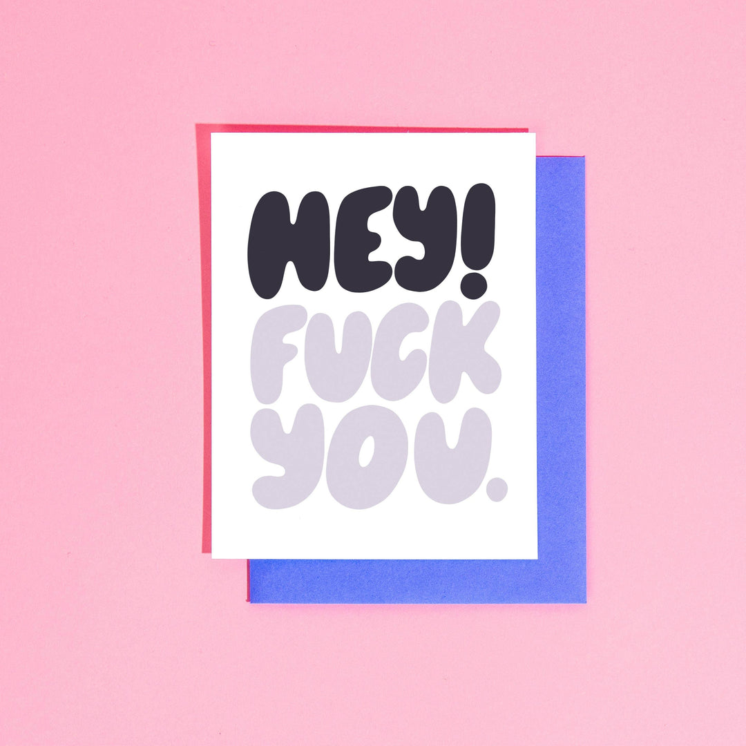 Hey Fuck You Greeting Card - Esme and Elodie