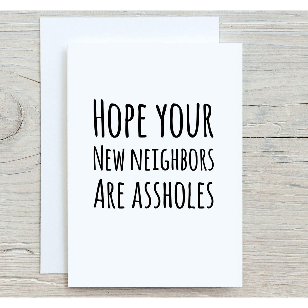 Hope Your New Neighbors Are Assholes Funny Goodbye Card - Esme and Elodie
