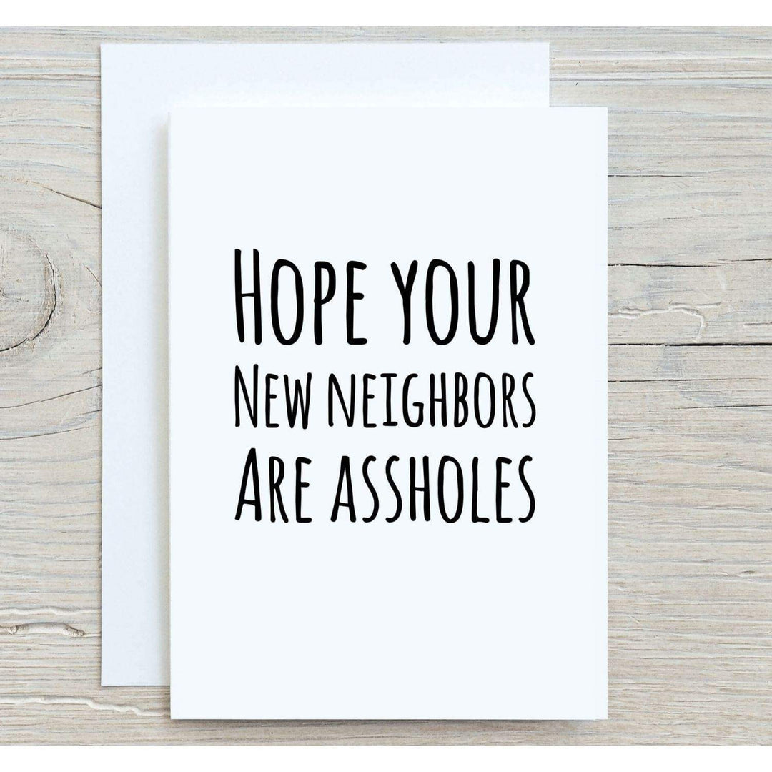 Hope Your New Neighbors Are Assholes Funny Goodbye Card - Esme and Elodie