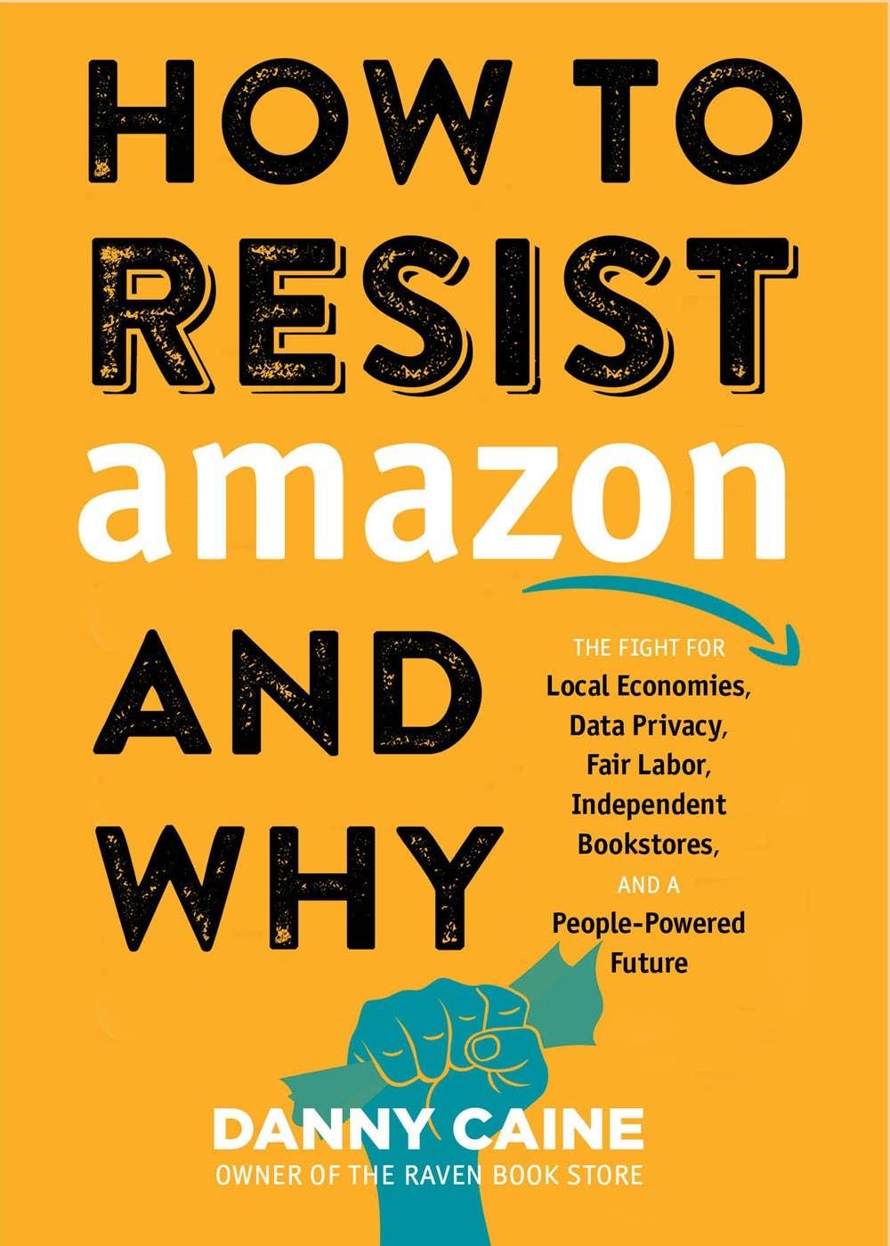 How to Resist Amazon & Why (paperback) - Esme and Elodie